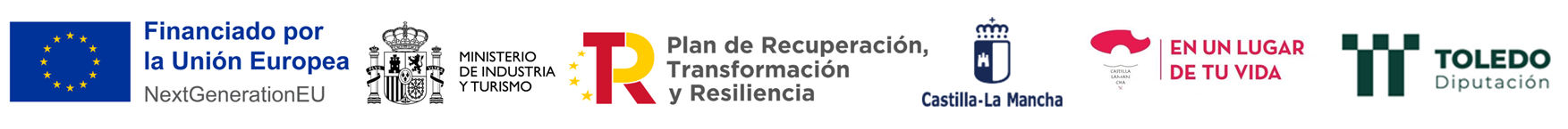 Logos institucionales: Unión Europea — NextGenerationEU; Ministerio de Industria y Turismo; Plan de Recuperación, Transformación y Resiliencia; Junta de Castilla-La Mancha; En un lugar de tu vida (Turismo Castilla-La Mancha); Diputación de Toledo.